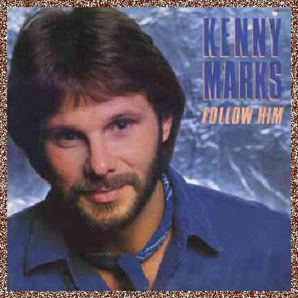 Kenny Marks – Follow Him (1982)