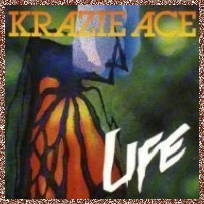 Krazie Ace – Life (1995)