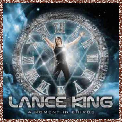 LANCE KING – A MOMENT IN CHIROS (2011)