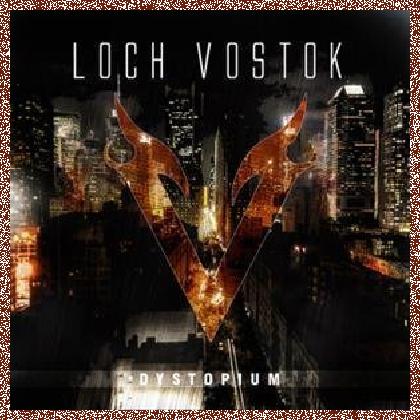 LOCH VOSTOK – DYSTOPIUM (2011)