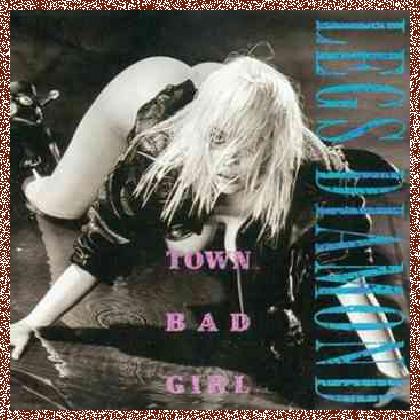 Legs Diamond – Town Bad Girl (1990)