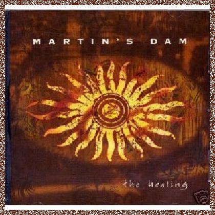 MARTIN’S DAM – THE HEALING 1995