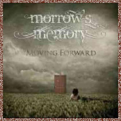 MORROW’S MEMORY – MOVING FORWARD 2011