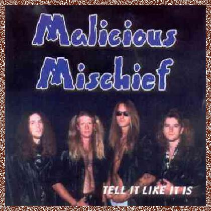 Malicious Mischief  – Tell It Like It Is (1995)