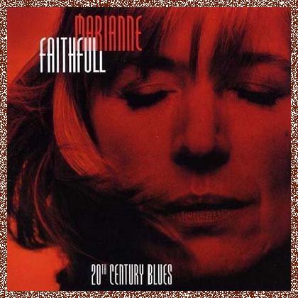 Marianne Faithfull – 20th Century Blues (1997)