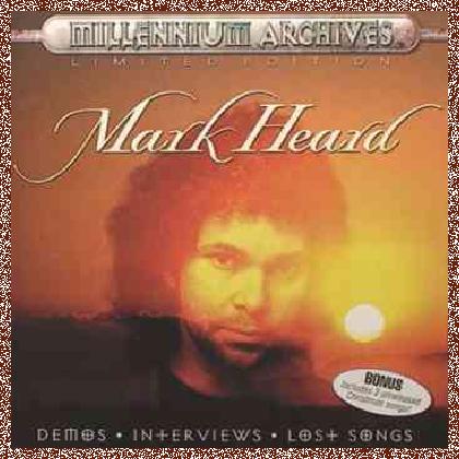 Mark Heard – Millennium Archives (2000)