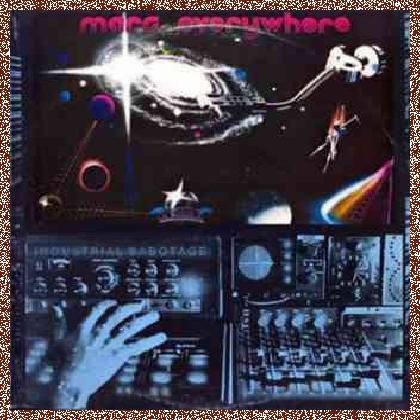 Mars Everywhere – Industrial Sabotage (1980)