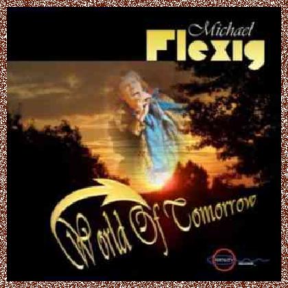 Michael Flexig – World Of Tomorrow (2011)