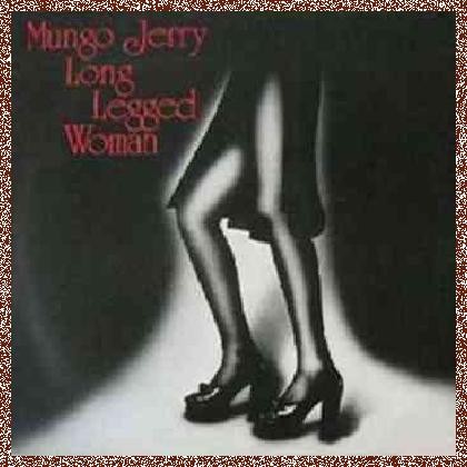 Mungo Jerry – Long Legged Woman (1974)