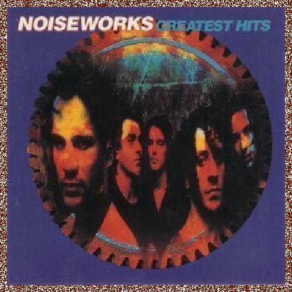 NOISEWORKS – GREATEST HITS (1992)