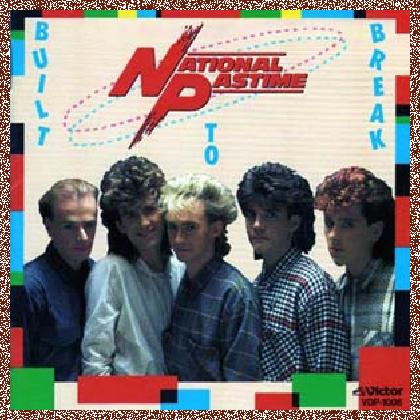 National Pastime – Built To Break (1985)