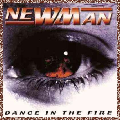 Newman – Dance In The Fire (2000)