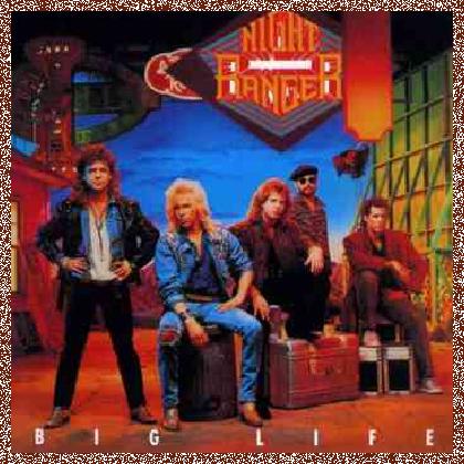 Night Ranger – Big Life (1987)