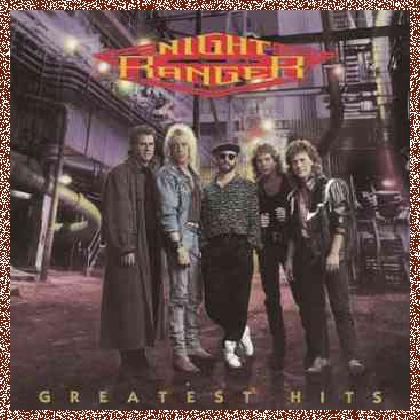 Night Ranger – Greatest Hits (1989)