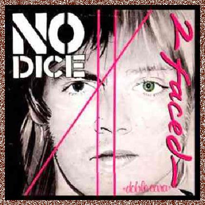 No Dice – 2 Faced (1979)