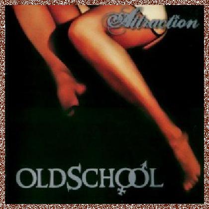 Old School – Attraction (2011)