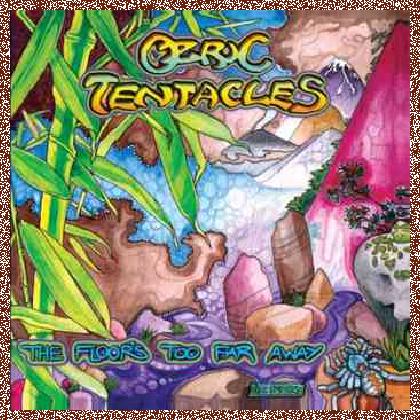 Ozric Tentacles – The Floor’s Too Far Away (2006)