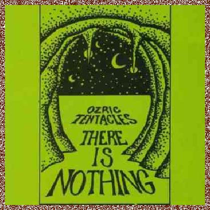 Ozric Tentacles – There Is Nothing (1986)