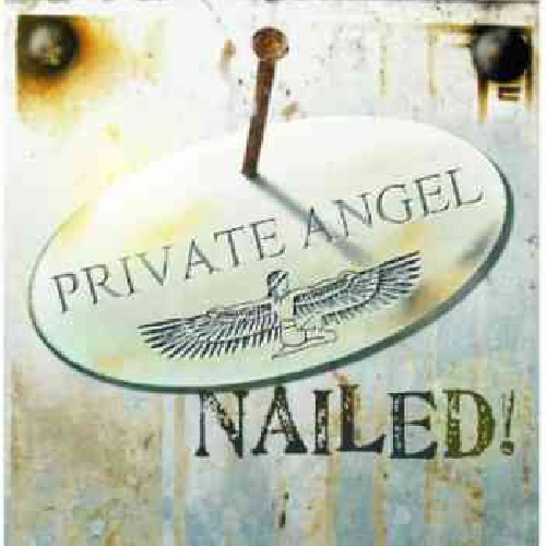 PRIVATE ANGEL – NAILED! (2011)