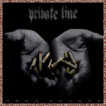 PRIVATE LINE – DEAD DECADE 2011