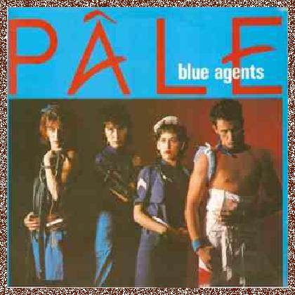 Pale – Blue Agents (1982)