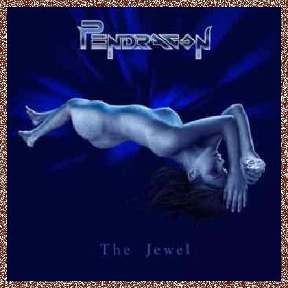 Pendragon – The Jewel (1985)