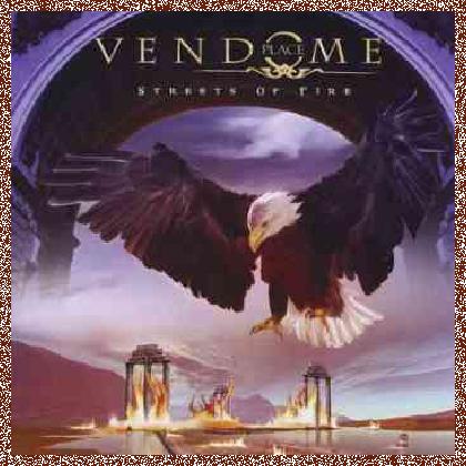 Place Vendome – Streets Of Fire (2009)