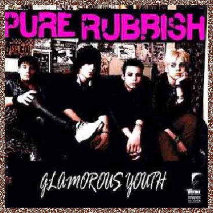 Pure Rubbish – Glamorous Youth (2001)