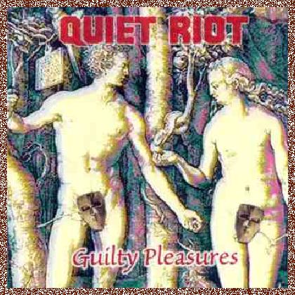 Quiet Riot – Guilty Pleasures (2001)