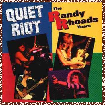 Quiet Riot – The Randy Rhoads Years (1993)