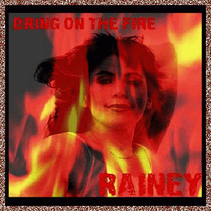 RAINEY HAYNES – BRING ON THE FIRE (2011)