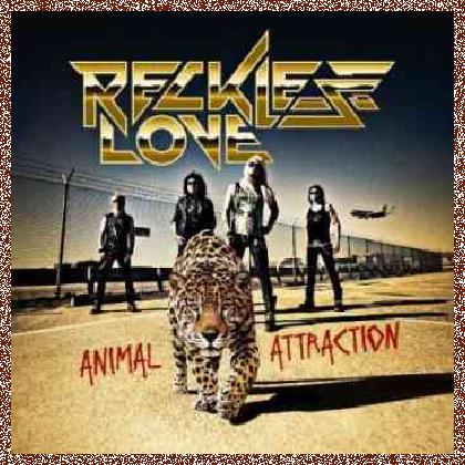 RECKLESS LOVE – ANIMAL ATTRACTION 2011