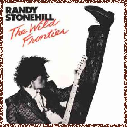 Randy Stonehill – The Wild Frontier (1986)