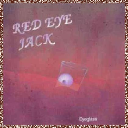 Red Eye Jack – Eyeglass (1995)