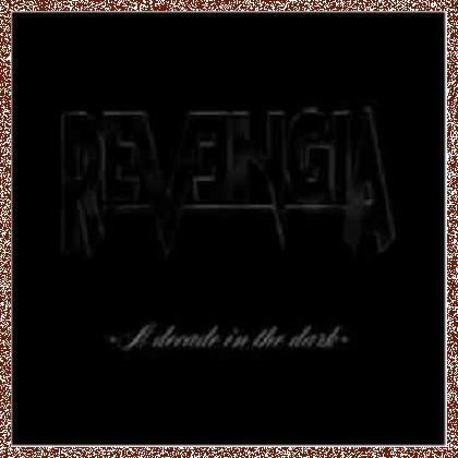 Revengia – A Decade In the Dark (2004)