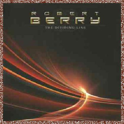 Robert Berry – The Dividing Line (2008)