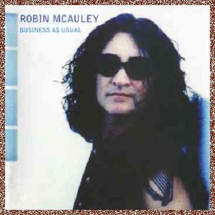 Robin McAuley – Business As Usual (1999)