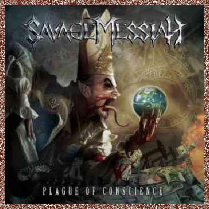 SAVAGE MESSIAH – PLAGUE OF CONSCIENCE (PROMO) (2012)