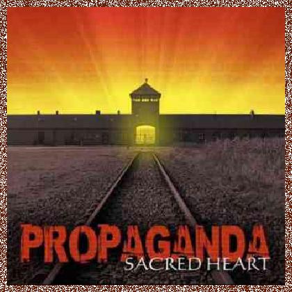 Sacred Heart – Propaganda (2011)