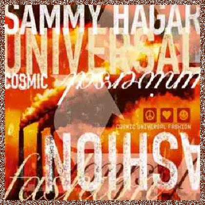 Sammy Hagar – Cosmic Universal Fashion (2008)