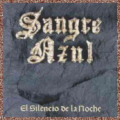 Sangre Azul – El Silencio De La Noche (1989)