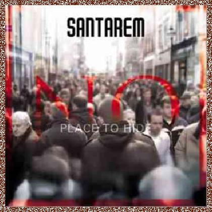 Santarem – No Place To Hide (2011)