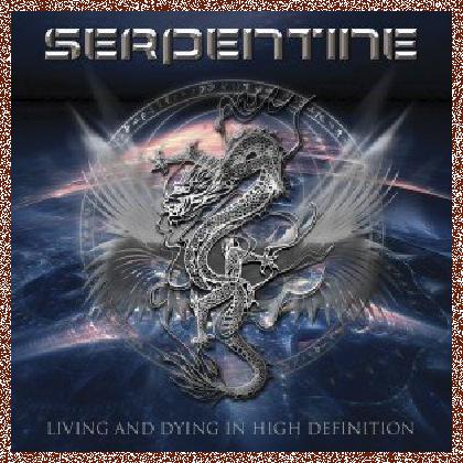 Serpentine – Living And Dying In Hi Definition 2011 Japan Edition