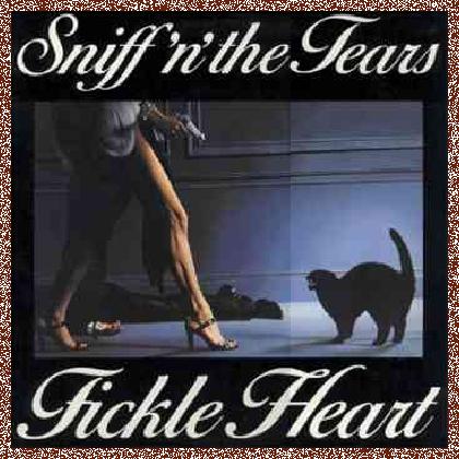 Sniff ‘n’ The Tears – Fickle Heart (1978)