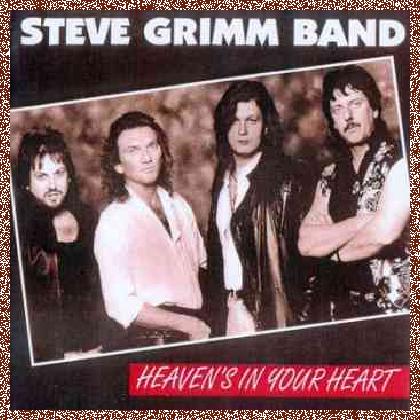 Steve Grimm Band – Heaven’s In Your Heart (1995)