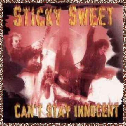 Sticky Sweet – Can’t Stay Innocent (1998)