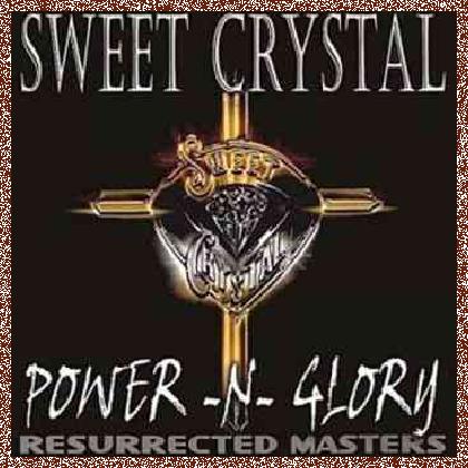 Sweet Crystal – Power-N-Glory (1985)