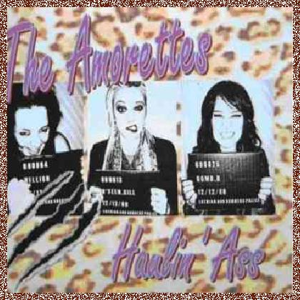 THE AMORETTES – HAULIN’ ASS 2010