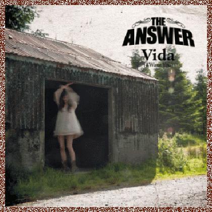 THE ANSWER – VIDA (I WANT YOU) (2011) SINGLE