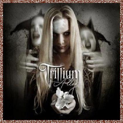 TRILLIUM (Amanda Somerville ) – ALLOY (2011)